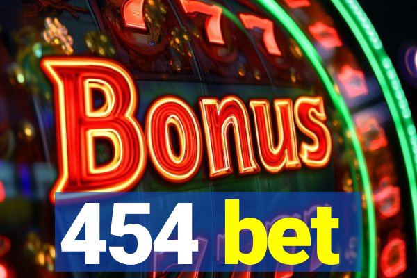 454 bet